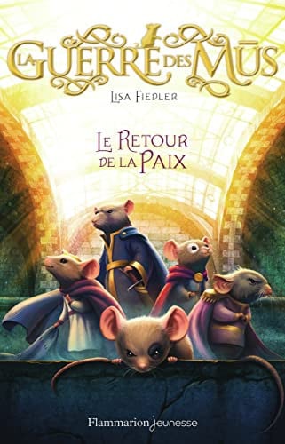 A GUERRE DES MUS T3 - LE RETOUR DE LA P, de FIEDLER LISA | portada del libro