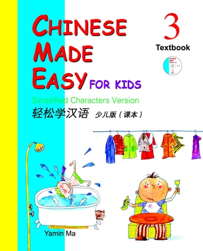 Chinese Made Easy for Kids 3 - Textbook (Incluye CD), de Yamin Ma | portada del libro