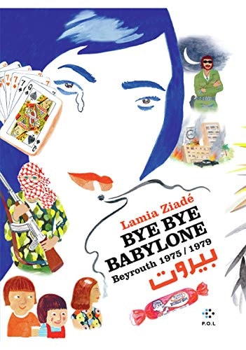 BYE BYE BABYLONE, de Lamia Ziadé | portada del libro