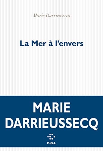 LA MER A L'ENVERS, de Marie Darrieussecq | portada del libro