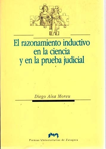 El razonamiento inductivo en la ciencia y en la prueba judicial, de Aisa Moreu | portada del libro