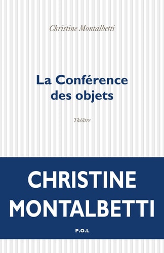LA CONFERENCE DES OBJETS, de Christine Montalbetti | portada del libro