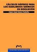 CALCULOS RAPIDOS PARA LOS EQUILIBRIOS QUIMICOS EN DISOLUCION, de Belarra Piedrafita | portada del libro