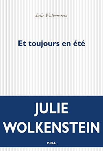 ET TOUJOURS EN ETE, de WOLKENSTEIN JULIE | portada del libro