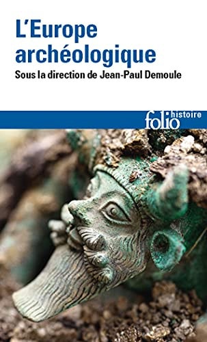 EUROPE ARCHEOLOGIQUE, de Jean-Paul Demoule | portada del libro
