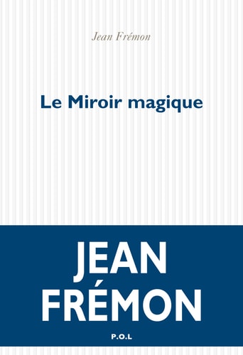 LE MIROIR MAGIQUE, de Jean Frémon | portada del libro