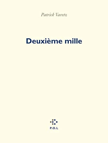 DEUXIEME MILLE, de Patrick Varetz | portada del libro