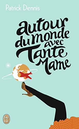 Autour du monde avec Tante Mame, de Patrick Dennis | portada del libro