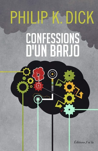 ONFESSION D UN BARJO, de Philip K. Dick | portada del libro