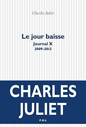 LE JOUR BAISSE, de Charles Juliet | portada del libro