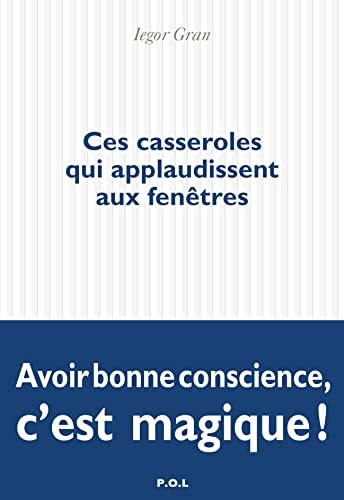 CES CASSEROLES QUI APPLAUDISSENT AUX FENETRES, de Iegor Gran | portada del libro