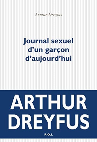 JOURNAL SEXUEL D'UN GARCON D'AUJOURD'HUI, de Arthur Dreyfus | portada del libro