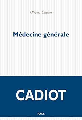 MEDECINE GENERALE, de Olivier Cadiot | portada del libro