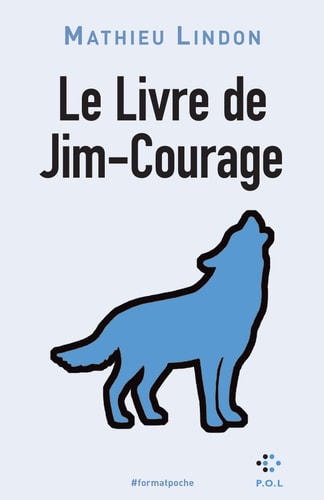 LE LIVRE DE JIM-COURAGE, de Mathieu Lindon (romancier).) | portada del libro