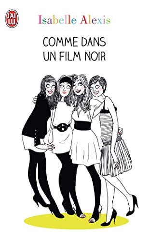 OMME DANS UN FILM NOIR, de Isabelle Alexis | portada del libro