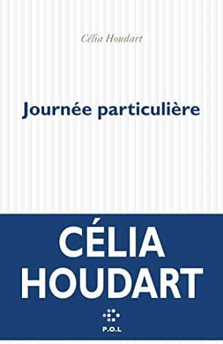 JOURNEE PARTICULIERE, de Célia Houdart | portada del libro