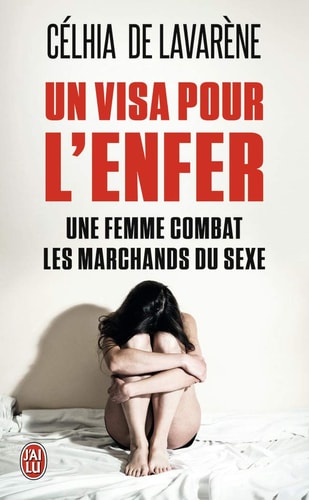 Un visa pour l'enfer, de Célhia de Lavarène | portada del libro
