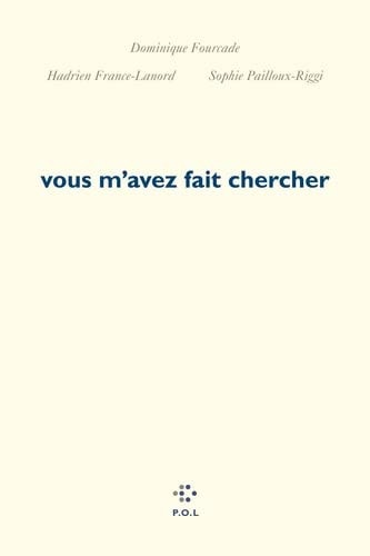 VOUS M'AVEZ FAIT CHERCHER, de Dominique Fourcade | portada del libro