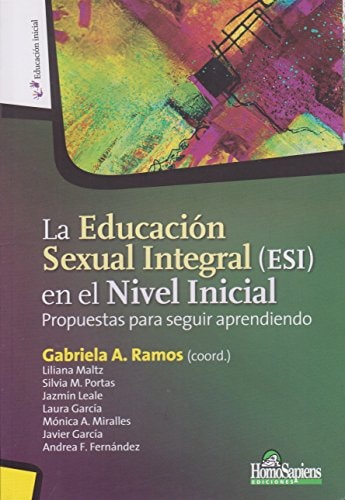 LA EDUCACION SEXUAL INTEGRAL(ESI) EN EL NIVEL INICIAL, de Gabriela Alejandra Ramos | portada del libro