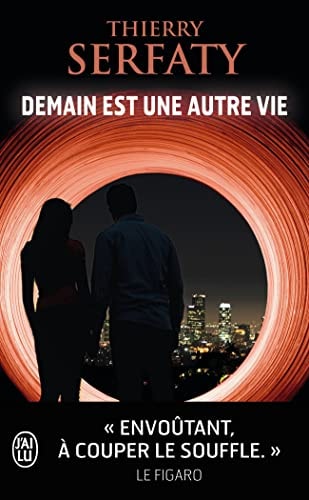 DEMAIN EST UNE AUTRE VIE, de Thierry Serfaty | portada del libro