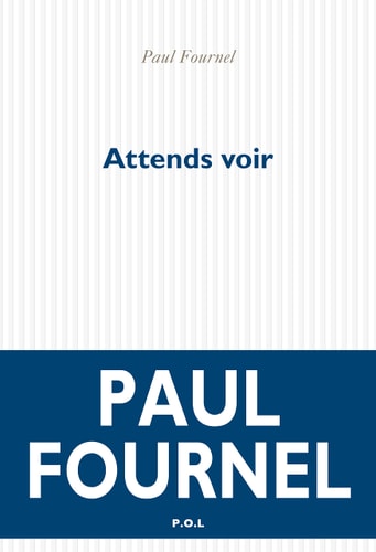 ATTENDS VOIR, de Paul Fournel | portada del libro
