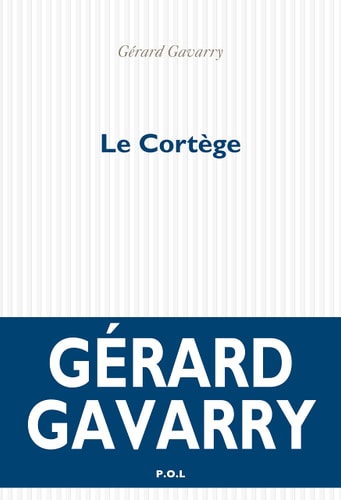 LE CORTEGE, de Gérard Gavarry | portada del libro