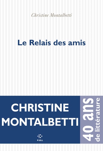 LE RELAIS DES AMIS, de CHRISTINE MONTALBETTI | portada del libro