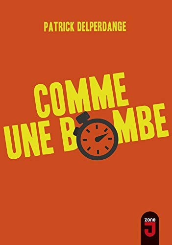 COMME UNE BOMBE, de Patrick Delperdange | portada del libro