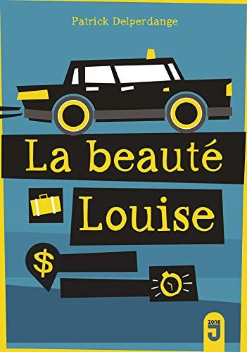 BEAUTE LOUISE LA, de Patrick Delperdange | portada del libro