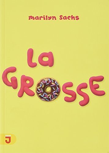 GROSSE LA, de Marilyn Sachs | portada del libro