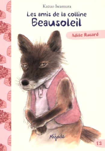 AMIS DE LA COLLINE BEAUSOLEIL T3, de Kazuo Iwamura | portada del libro