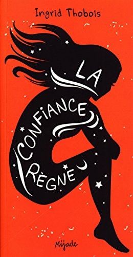 CONFIANCE REGNE, de Ingrid Thobois | portada del libro