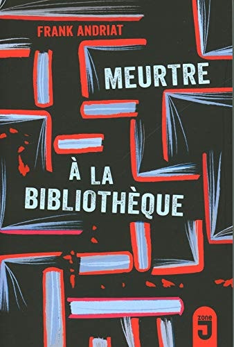 MEURTRE A LA BIBLIOTHEQUE, de Frank Andriat | portada del libro