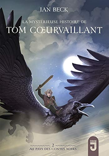 TOM COEURVAILLANT 2 AU PAYS DES CONTES NOIRS, de Ian Beck | portada del libro