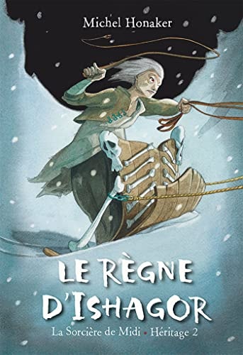 LE REGNE D'ISHAGOR LA SORCIERE DE MIDI HERITAGE 2, de Michel Honaker | portada del libro