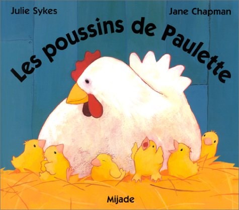 LES POUSSINS DE PAULETTE, de Julie Sykes | portada del libro