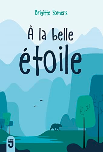 A LA BELLE ETOILE, de Brigitte Somers | portada del libro