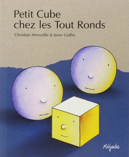 PETIT CUBE CHEZ LES TOUT-RONDS, de Christian Merveille | portada del libro