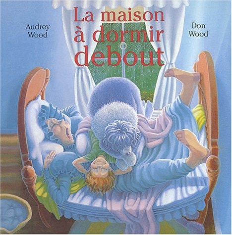 MAISON A DORMIR DEBOUT NED, de Audrey Wood | portada del libro