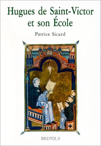 HUGUES DE SAINT VICTOR ET L'ECOLE, de SICARD P | portada del libro