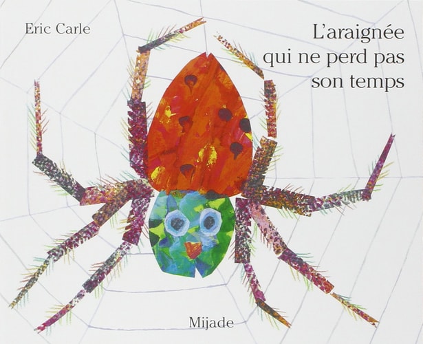 ARAIGNEE QUI NE PERD PAS SON TEMPS L, de Eric Carle | portada del libro