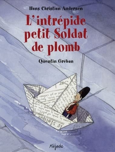 INTREPIDE PETIT SOLDAT DE PLOMB, de Hans Christian Andersen | portada del libro
