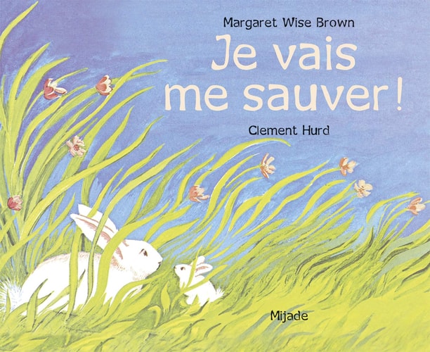JE VAIS ME SAUVER, de Margaret Wise Brown | portada del libro