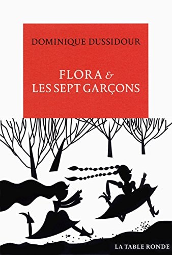 FLORA ET LES SEPT GARCONS, de Dominique Dussidour | portada del libro
