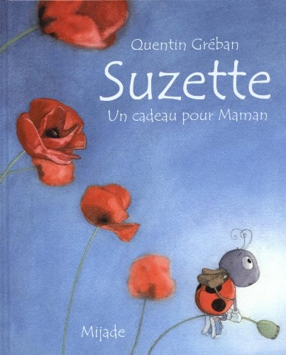 SUZETTE UN CADEAU POUR MAMAN, de Quentin Gréban | portada del libro