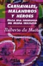 CARNAVALES MALANDROS Y HEROES, de ROBERTO DAMATTA | portada del libro