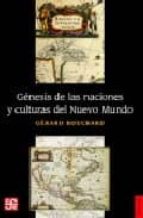 GENESIS NACIONES Y CULTURAS NUEVO MUNDO, de Gérard Bouchard | portada del libro