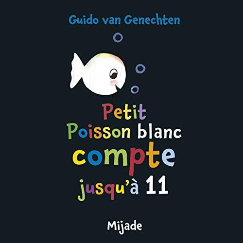 PETIT POISSON COMPTE JUSQU A 11, de Guido Van Genechten | portada del libro