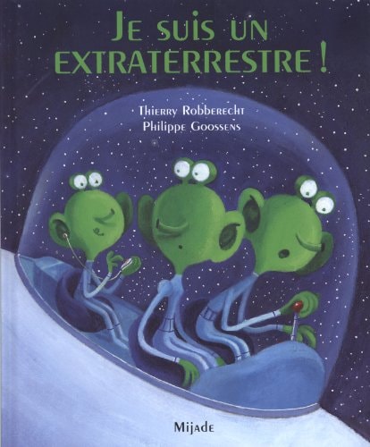 Je suis un extraterrestre, de Thierry Robberecht | portada del libro