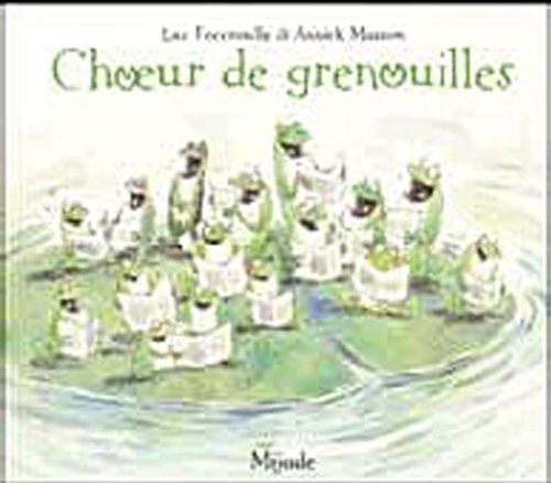 CHOEUR DE GRENOUILLES, de Luc Foccroulle | portada del libro